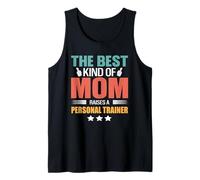The Best Kind of Mom Raises A Personal Trainer Mothers Day Canotta