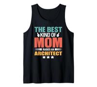 The Best Kind of Mom Raises An Architect Mothers Day Canotta