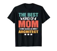 The Best Kind of Mom Raises An Architect Mothers Day Maglietta