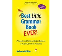 Arlene Miller The Best Little Grammar Book Ever Speak and Write wit (Tascabile)