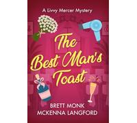 The Best Man's Toast: Livvy Mercer Mysteries Book 2