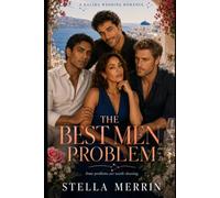 The Best Men Problem: A High-Heat Why-Choose Omegaverse Romantic Comedy of Fake Relationships and Real Feelings: 1