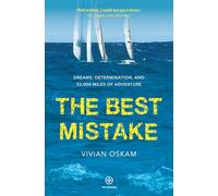 The Best Mistake: Dreams, Determination, and 22,000 Miles of Adventure