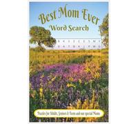 The Best Mom Ever Word Search Puzzle Book: Word Searches with Easy to Read Print about Mothers and their love they give us and More | 6x9 inches, 110 ... Gift for Vacations, Holidays and Free Times