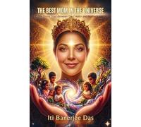 The Best Mom in the Universe: The Divine Trust Between the Creator and Mother’s Soul