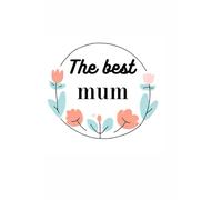 The best Mum Notes, Mum notebook, personal organizer for mum