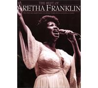 The Best Of Aretha Franklin: [Eleven Classic Songs] : Complete With Lyrics And Chord Boxes Or Symbols] (Piano Vocal Guitar)