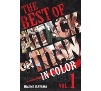 Hajime Isayama The Best of Attack on Titan: In Color Vol. 1 (Copertina rigida)