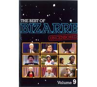 The Best of Bizarre: Volume 9 (Uncensored)