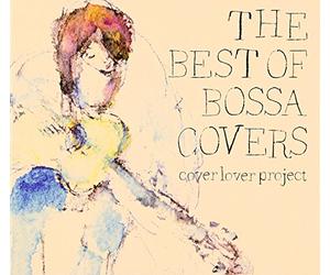 The Best of Bossa Covers