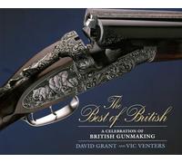 The Best of British: A Celebration of British Gun Making