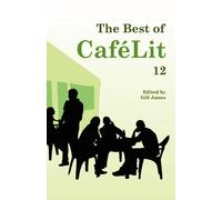 The Best of CaféLit 12