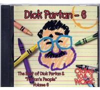The Best of Dick Purtan & "Purtan's People" Volume 6