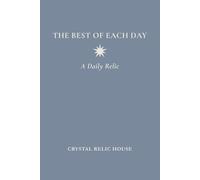 The Best of Each Day: A Daily Relic