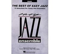 The Best Of Easy Jazz - 15 Selections For Young Jazz Ensembles (Piano). For Pianoforte