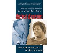 The Best of Enemies: Race and Redemption in the New South