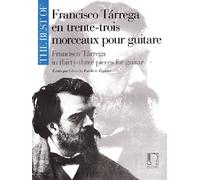[The Best of Francisco Tarrega in 33 Pieces for Guitar] [By: x] [May, 2014]