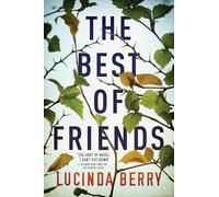 Lucinda Berry The Best of Friends (Tascabile)