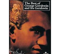 The Best of George Gershwin and Ira Gershwin: Piano/Vocal
