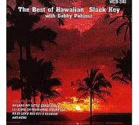 The Best of Hawaiian Slack Key with Gabby Pahinui