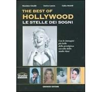 The best of Hollywood. Le stelle dei sogni - Giraldi Massimo, Lancia Enric...