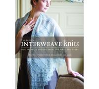The Best of Interweave Knits: Our Favorite Designs from the First Ten Years: Our Favorite Designs from the First 10 Years