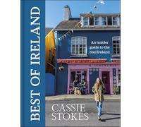 The Best of Ireland: An Insider Guide to the Real Ireland