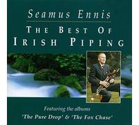 The Best Of Irish Piping: The Pure Drop & The Fox Chase