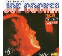The Best of Joe Cocker. Live 15 titres