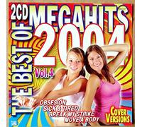 The Best of Megahits 2004 - Obsesion, Sick & Tired, Break my strike, Move a body ua