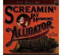 The Best Of Screaming Jay Hawkins: Alligator Wine;An Intoxicating Concoctio (CD)