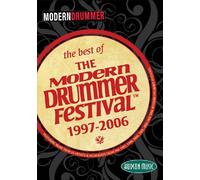The Best of the Modern Drummer Festival – 1997-2006 – Hal Leonard