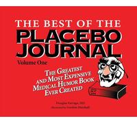 The Best of the Placebo Journal Volume One