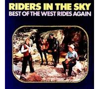 The Best of the West Rides Again by Riders in the Sky