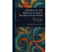 The Best of the World's Classics, Restricted to Prose