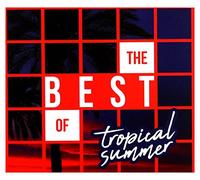 The Best Of Tropical Summer [2CD]
