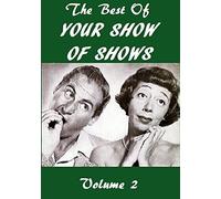 The Best Of Your Show Of Shows Starring Sid Caesar Volume 2