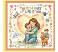 The Best Part of Life is You