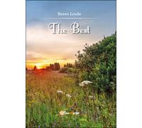 The best. Passato presente viaggio nella storia, Linda Basso, 2015, Youcanpr.