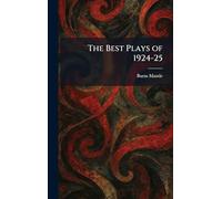The Best Plays of 1924-25