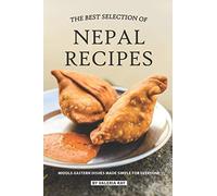 Valeria Ray The Best Selection of Nepal Recipes (Tascabile)