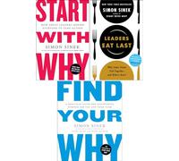 The Best-Selling Series, 3 Books Collection Set. Find Your Why, Leaders Eat Last, Start with Why by Simon Sinek
