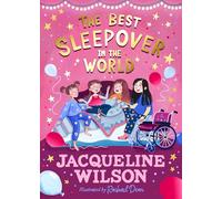 The Best Sleepover in the World: The long-awaited sequel to Sleepovers from the bestselling author