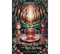 The Best Story Of Blood Tea And Red String