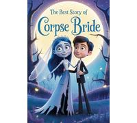 The Best Story of CORPSE BRIDE