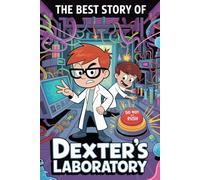 The Best Story of DEXTER'S LABORATORY