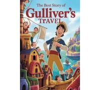 The Best Story of GULLIVER'S TRAVEL
