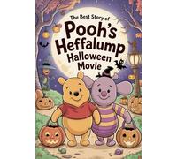 The Best Story of POOH'S HEFFALUMP HALLOWEEN MOVIE