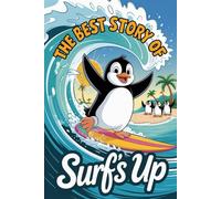 The Best Story Of SURF’S UP