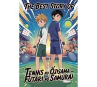 The Best Story of TENNIS NO ŌJISAMA - FUTARI NO SAMURAI